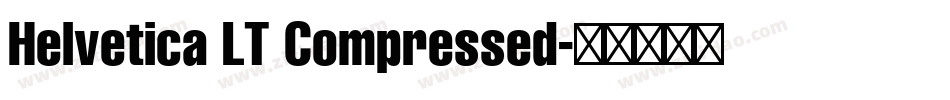 Helvetica LT Compressed字体转换